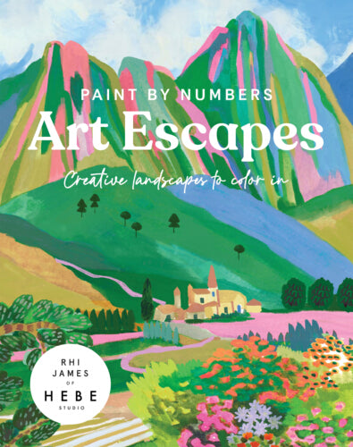 Paint by Numbers: Art Escapes by Rhi James book cover