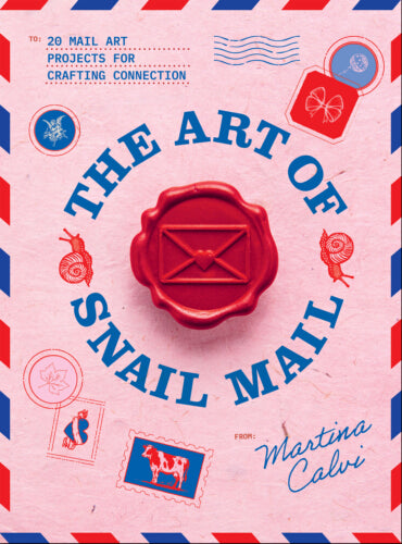 The Art of Snail Mail by Martina Calvi book cover