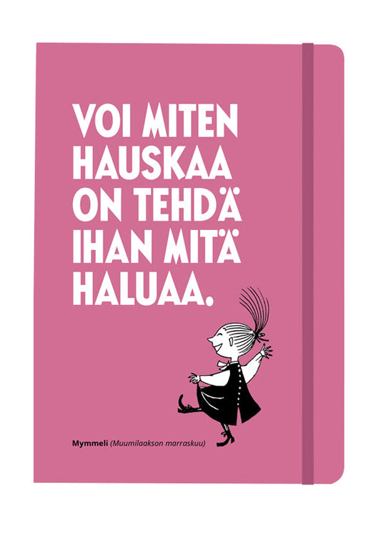 Notebook – Moomin “How Wonderful It Is to Do Whatever You Like”